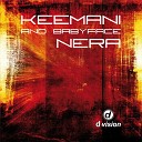 Keemani And Babyface - Nera Ajello Remix