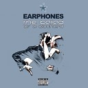 Earphones - The Ballad Of A Clochard ext