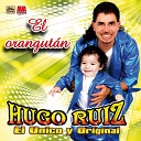 Hugo Ruiz - La Tinajita