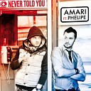 Amari feat Phelipe - Never Told You Andrea T Mendoza Vs Tibet Radio…