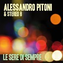 Alessandro Pitoni Stereo 8 - Innamorarsi di te