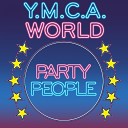 Party People - Y M C A Original Radio Edit