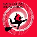 Gary Lucas - Our Love is Here to Stay