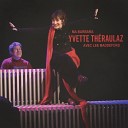 Yvette Théraulaz feat. Lee Maddeford - Le soleil noir