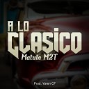 Matute M2T - A lo Cl sico