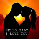 Biyan Ji - Hello Baby I Love You