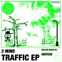 2 Mind - Traffic Original Mix