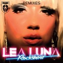 Lea Luna - Rock Show Phillip Charles L8 Night Rework