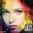 Maria - Believe Andrea T Mendoza vs Baba Radio Mix