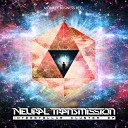 Neural Transmission - Cosmic Microwave Original Mix