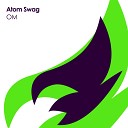 Atom Swag - OM Original Mix