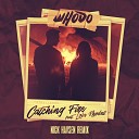 WHODO feat Lola Rhodes - Catching Fire Nick Havsen Remix
