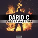 Dario C - Fire Is Burning Original Mix