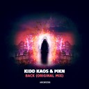 Kidd Kaos MKN - Back Original Mix