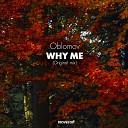 Oblomov - Why Me Original Mix
