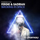 Fergie Sadrian - Smoking In Space Original Mix