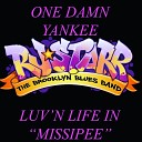 RJ Starr The Brooklyn Blues Band - One Damn Yankee