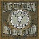 Dirty Brown Jug Band - Halfway to the Grave
