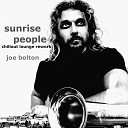 Joe Bolton - Sunrise People Chillout Lounge Rework
