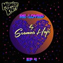 Seamus Haji Re loved - Gotta Get Away