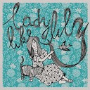Ladylike Lily - Private Light