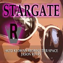 Acid Klowns from Outer Space Jason Rivas - Stargate Club Mix