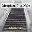 Morpheus 7 Nale - El Cipo