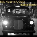Billy Hlapeto ft Grafa - Kakto iskash
