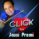 Jassi Premi - Click