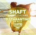 DJ Tarantino Организация выступлений 7 909 252 91… - Shaft Mambo Italiano Dj TARANTINO Radio Remix…