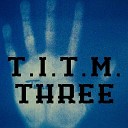 TeshDoggy - T I T M THREE