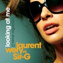 Laurent Wery Vs Sir G - Looking at Me J aime Regarder Extended Club Mix www clubkings…