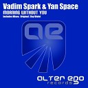Vadim Spark Yan Space - Morning Without You Ray Violet Remix