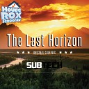 SUBTECH - The Last Horizon Original Club Mix