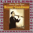 Benny Goodman - I Left My Heart In Your Hand