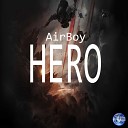 AIRBOY - Hero Original Mix