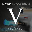 Spencer Tarring - Backfire Original Mix