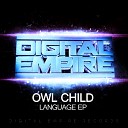 Owl Child - Language Original Mix