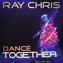 Ray Chris - Let It Go Original Mix