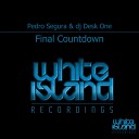 Pedro Segura dj Desk One - Final Countdown Original Mix