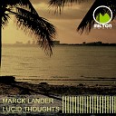 Marck Lander - Lucid Thoughts Original Mix