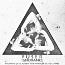 F U S E R - Ignorance Manager Afro Remix