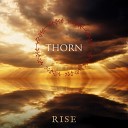 THORN - I Should Have Told You