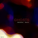 QUIL - Ghosts BROKEN Remix