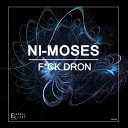 Ni Moses - Fuck Dron Original Mix