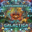 Dragonbboyz - Galactica Original Mix