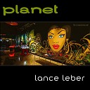 Lance Leber - Planet Original Mix