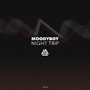 MoodyBoy - Night Trip Original Mix