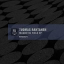Tuomas Rantanen - Magnetic Field Original Mix