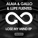 Alaia Gallo Lupe Fuentes - The Right Way Original Mix